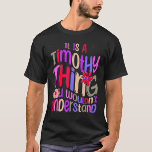 Camiseta Es una cosa de Timothy que no entenderías Groov