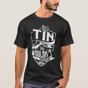 Camiseta Es una cosa de TIN, no lo entenderías