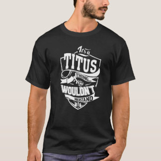Camiseta Es una cosa de TITUS