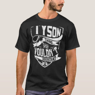 Camiseta Es una cosa de TYSON, no lo entenderías