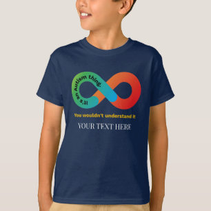 Camiseta Es una cosa del autismo que no entenderías