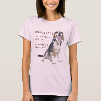 Camiseta Es una cosa del beagle, usted no entendería