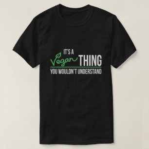 Camiseta Es una cosa del vegano que usted no entendería