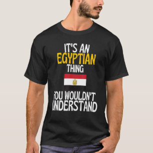 Camiseta Es Una Cosa Egipcia Que No Entiendes A Egipto