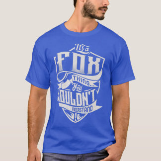 Camiseta Es Una Cosa FOX Que No Entiendes A Classic Nam.