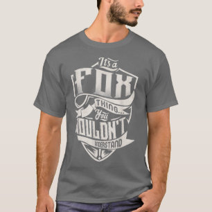Camiseta Es Una Cosa FOX Que No Entiendes A Classic Nam.