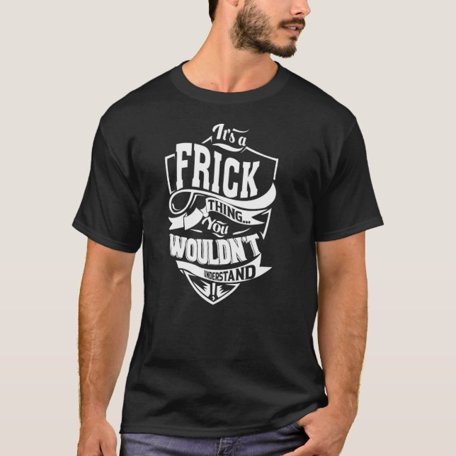 Camiseta Es una cosa FRICK (Anverso)