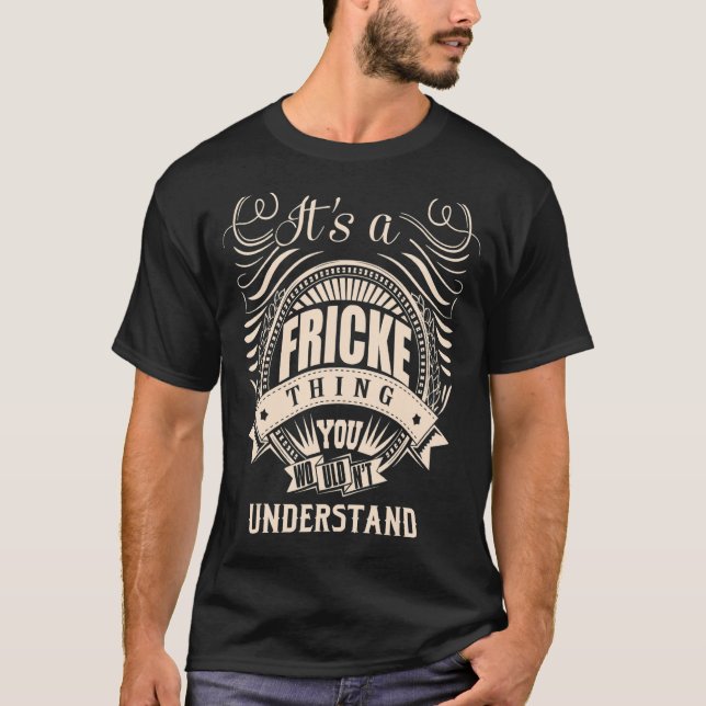 Camiseta Es una cosa FRICKE (Anverso)