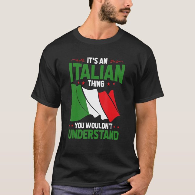 Camiseta Es Una Cosa Italiana Que No Entiendes. (Anverso)