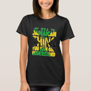 Camiseta Es una cosa jamaicana que tú no vas a entender Jam