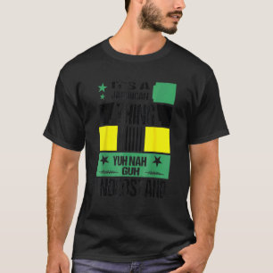 Camiseta Es una cosa jamaiquina que tú no entiende a Jamai