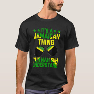 Camiseta Es una cosa jamaiquina que tú no entiende a Jamai