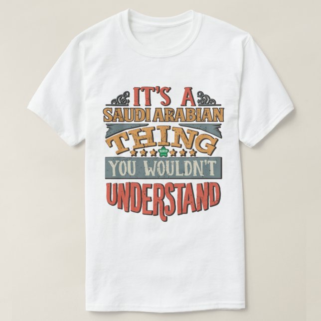 Camiseta Es una cosa saudita que no entenderías (Diseño del anverso)