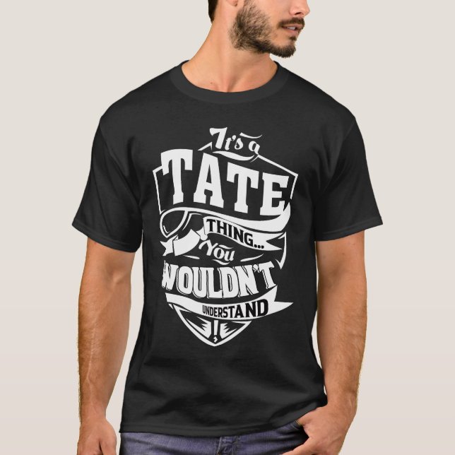Camiseta Es una cosa TATE que no entenderías (Anverso)
