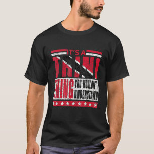 Camiseta Es una cosa trinitense que no entenderías de Trini