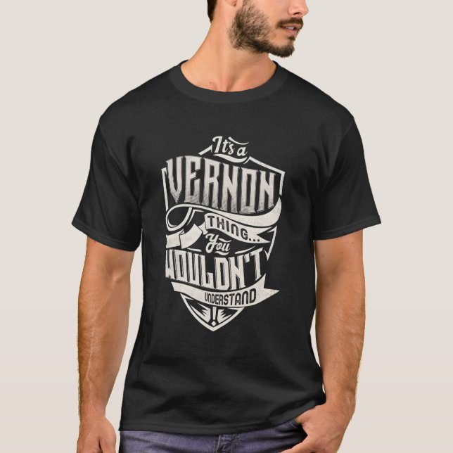 Camiseta Es Una Cosa Vernon Que No Entiendes El Nombre (Anverso)