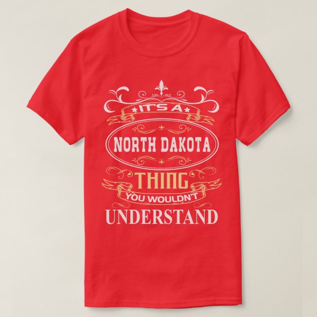 Camiseta Es Una Dakota Del Norte Que No Entenderías (Diseño del anverso)