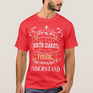 Camiseta Es Una Dakota Del Norte Que No Entenderías