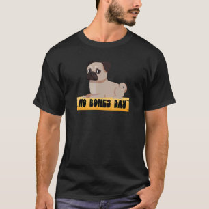 Camiseta Es una delicia para un animal sin huesos que pug