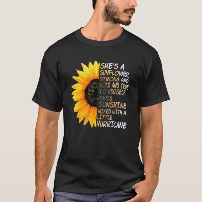 Camiseta Es una Girasol fuerte, audaz y fiel a la suya (Anverso)