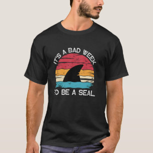 Camiseta Es una mala semana para ser una foca Retro amante