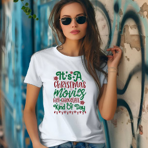 Camiseta Es una película de Navidades, un día de chocolate