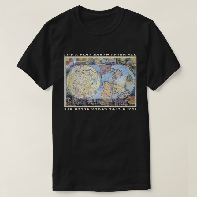 Camiseta Es una tierra plana después de todos (Diseño del anverso)
