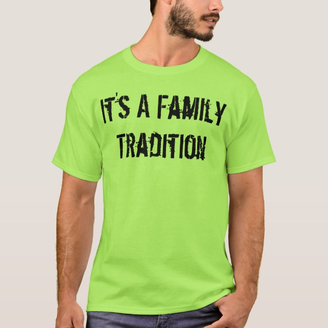 Camiseta Es una tradición de la familia (Anverso)