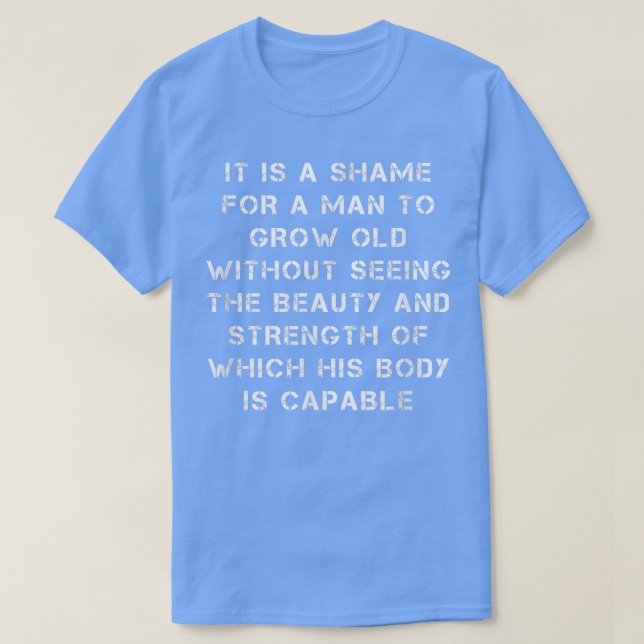 Camiseta Es una vergüenza para un hombre envejecer la motiv (Diseño del anverso)
