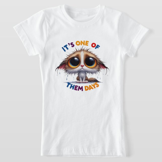 Camiseta Es uno de ellos días (Distribución)