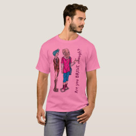 Camiseta ¿Es usted bastante valiente?