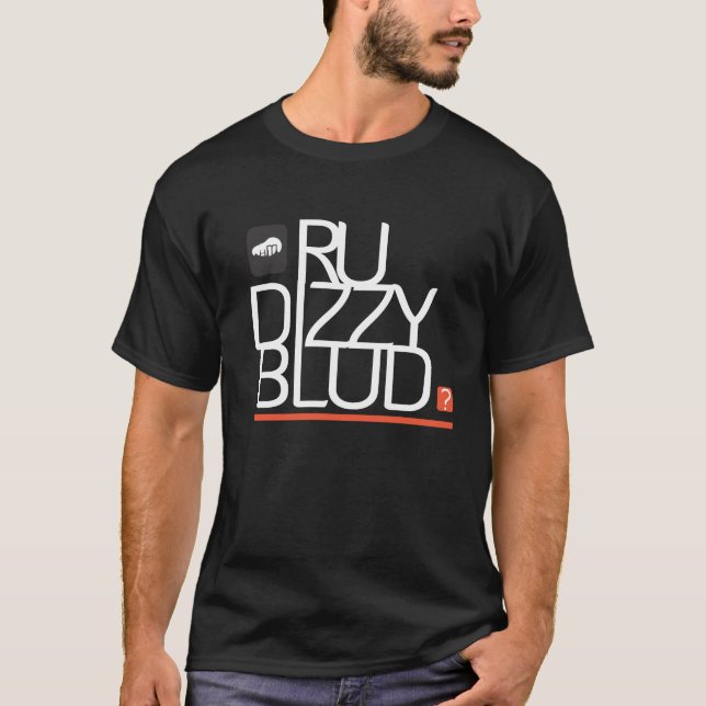 Camiseta es usted dizzy el blud para la oscuridad (Anverso)