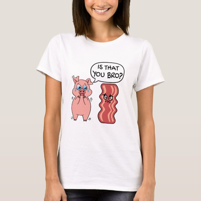 Camiseta ¿Es Usted Hermano? Gracioso Bacon Pig (Anverso)