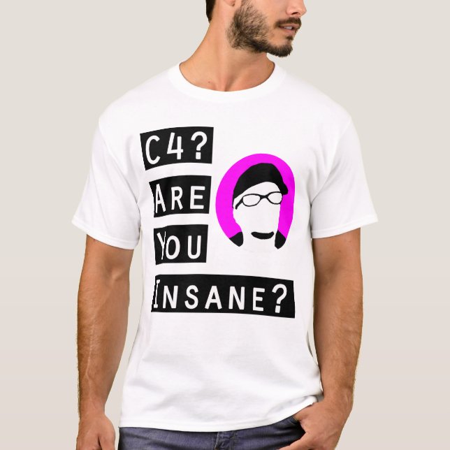 Camiseta ¿Es usted insano? (Anverso)