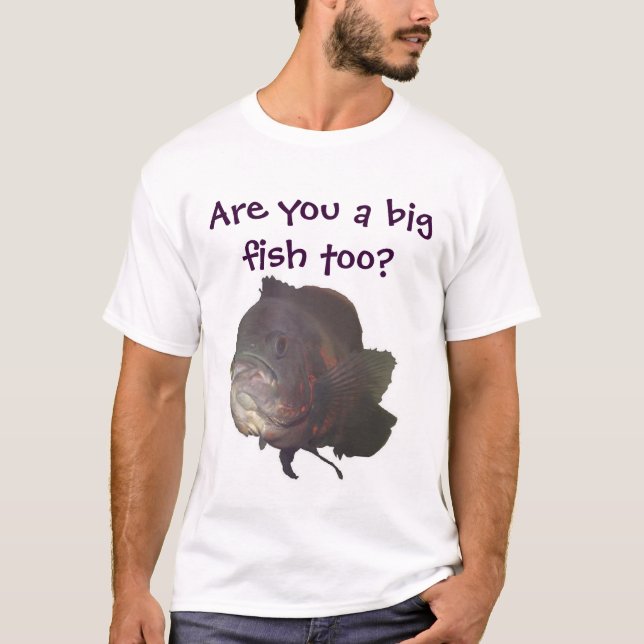 Camiseta ¿Es usted un pescado grande también? (Anverso)