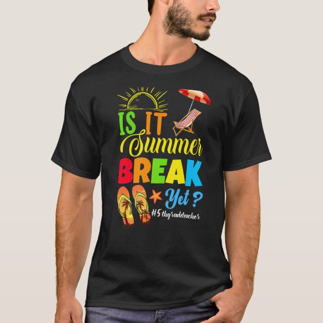 Camiseta ¿Es vacaciones de verano todavía un profesor de qu (Anverso)
