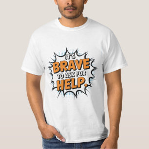 Camiseta Es valiente pedir ayuda