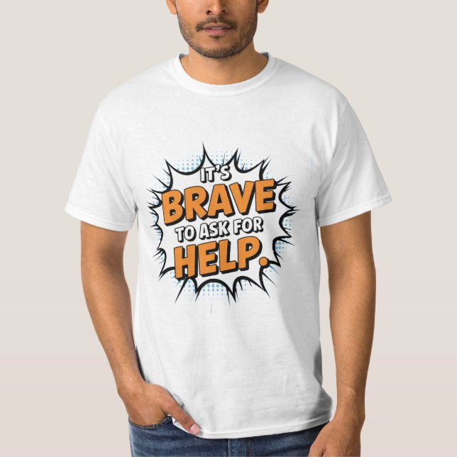 Camiseta Es valiente pedir ayuda (Anverso)