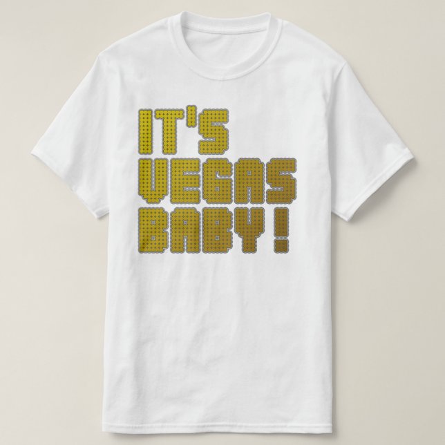 Camiseta ¡Es Vegas Bebé! (Diseño del anverso)