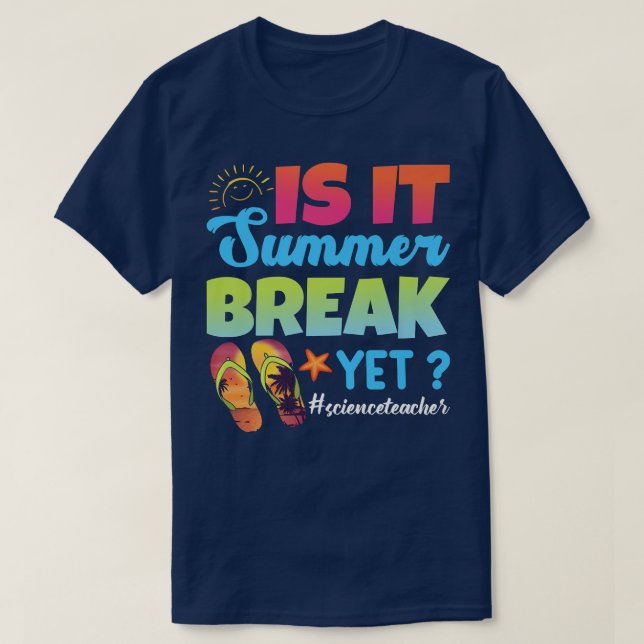 Camiseta ¿Es Verano El Último Día De La Educación Científic (Diseño del anverso)