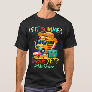 Camiseta ¿Es Verano Romper Con Un Conductor De Autobús El Ú