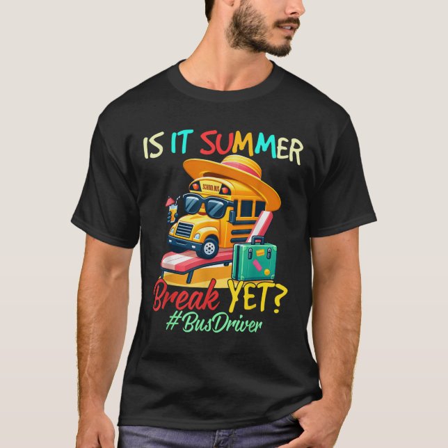 Camiseta ¿Es Verano Romper Con Un Conductor De Autobús El Ú (Anverso)