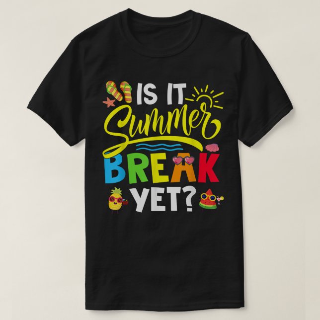 Camiseta Es Verano Romper Y Feliz El Último Día De La Escue (Diseño del anverso)