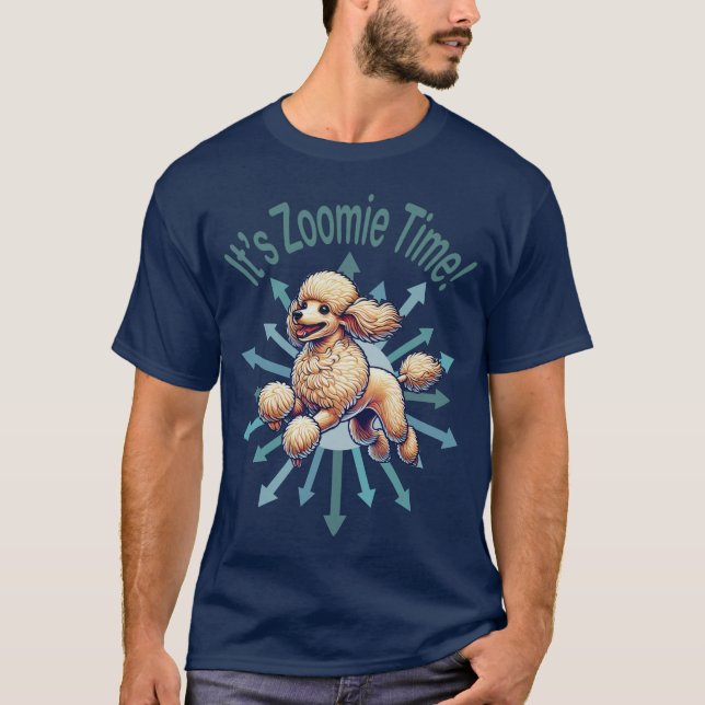 Camiseta Es zoomie Time Poodle (Anverso)