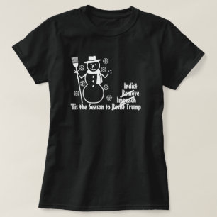 Camiseta Ésa es la época en la que se va a destituir a la a