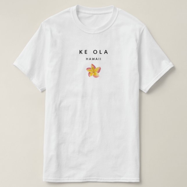 Camiseta - Esa es la vida - Hawaii con Plumeria (Diseño del anverso)