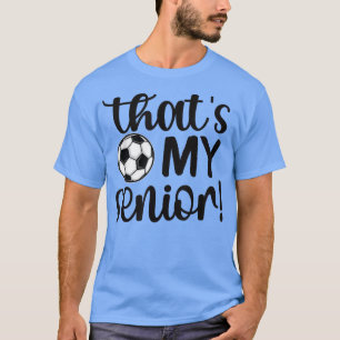 Camiseta Esa es mi mamá senior del fútbol
