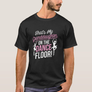 Camiseta Esa es mi nieta en la pista de baile Che