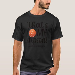 Camiseta Esa es mi Stepson Orgullosa Estrella de Baloncesto