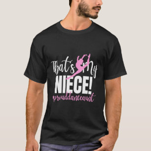 Camiseta Esa es mi tía de baile de la sobrina de una bailar